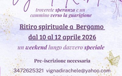 Aborto: lutto proibito e possibilità di guarigione. Bergamo, ritiro della Vigna di Rachele